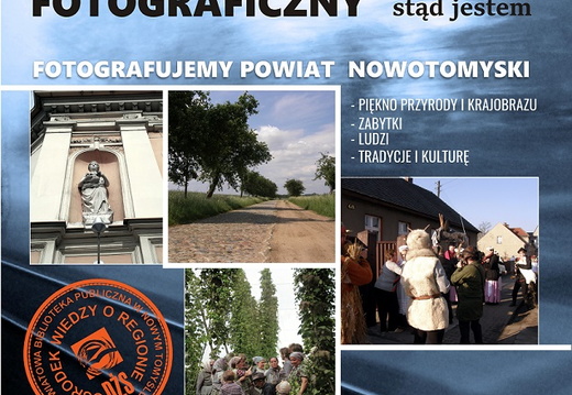 I Regionalny Konkurs Fotograficzny TU I TERAZ... STĄD JESTEM